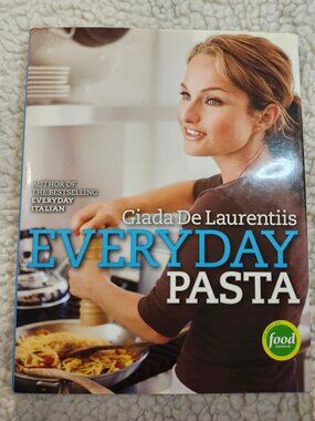 Giada De Laurentiis Everyday Pasta Hardcover Cookbook 1st Ed 2007 DJ Recipes